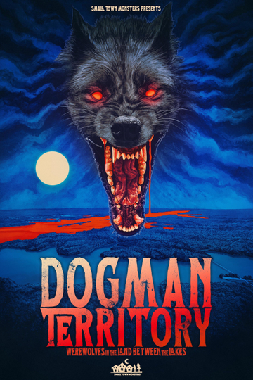 Dogman Territory: Werewolves in the Land Between the Lakes Poster