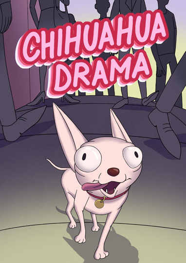 Chihuahua Drama