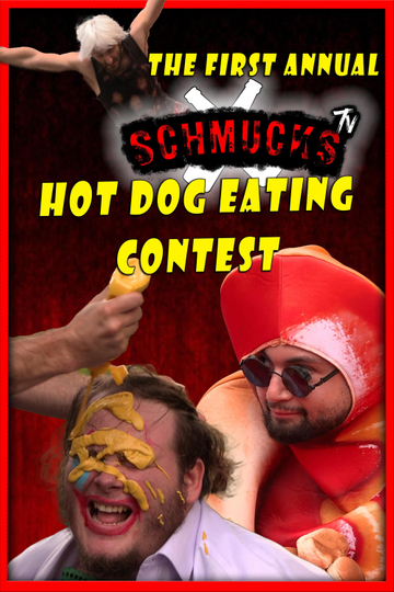 The First Annual Schmucks Hot Dog Eating Contest Poster