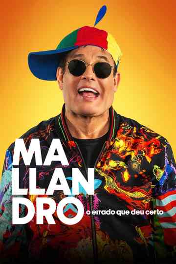 Mallandro: O Errado que Deu Certo Poster