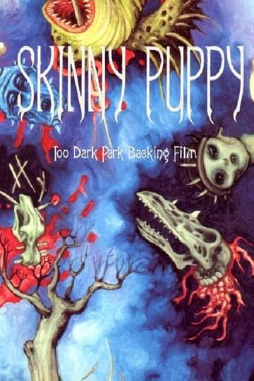 Skinny Puppy: Too Dark Park Backing Film