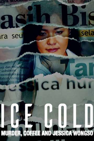 Ice Cold: Murder, Coffee and Jessica Wongso Poster