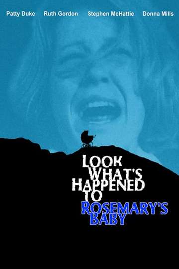 Look What's Happened to Rosemary's Baby