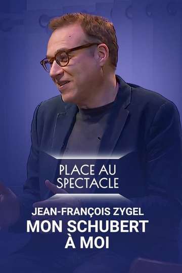 Jean-François Zygel - Mon Schubert à moi Poster