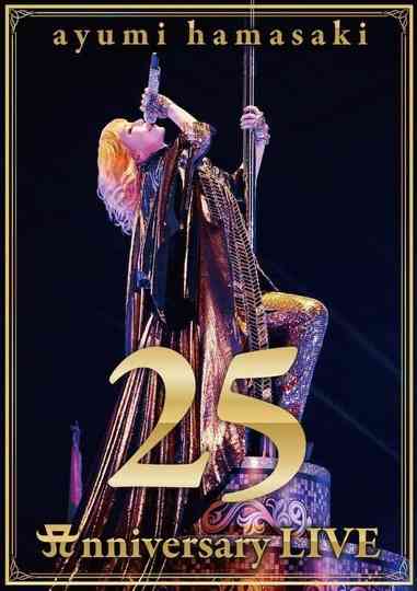 ayumi hamasaki 25th Anniversary LIVE poster