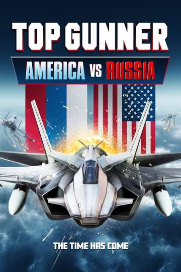 Top Gunner: America vs. Russia Poster