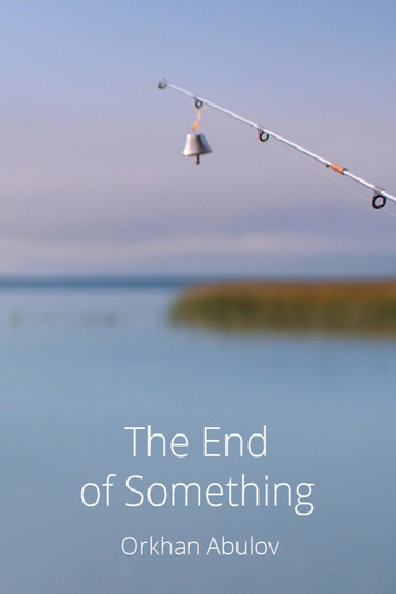 The End of Something Poster