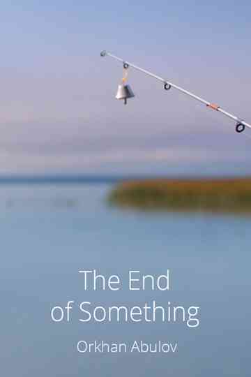 The End of Something