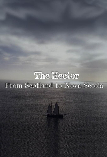 The Hector: From Scotland to Nova Scotia