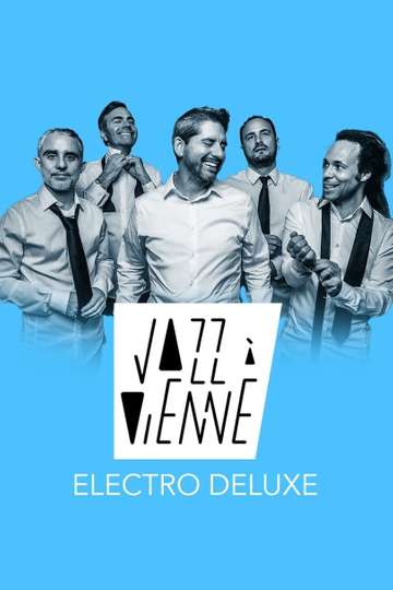 Electro Deluxe en concert à Jazz à Vienne 2023 Poster
