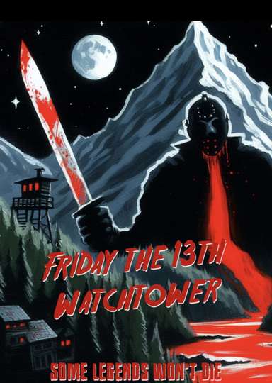Friday the 13th: Watchtower Poster