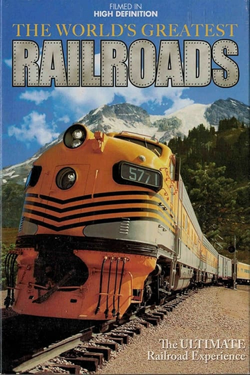 The World's Greatest Railroads