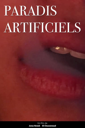 Paradis Artificiels Poster