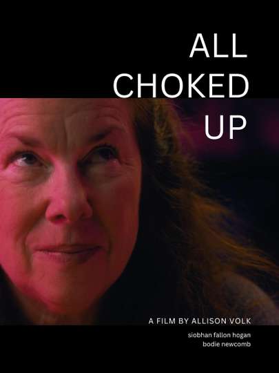 All Choked Up Poster