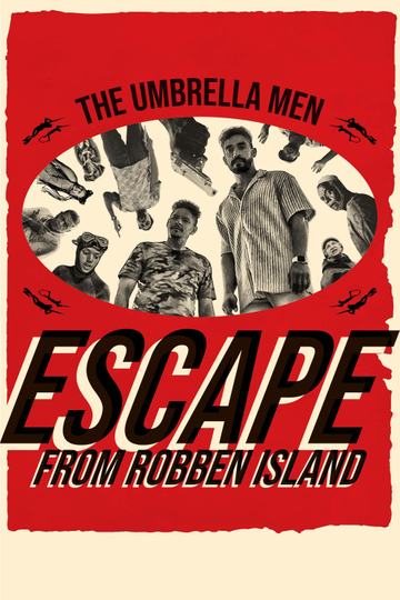 The Umbrella Men: Escape From Robben Island Poster