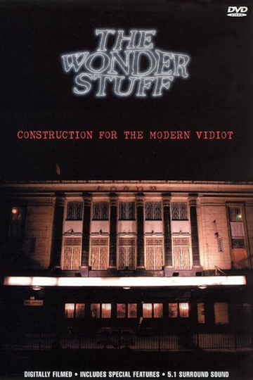 The Wonder Stuff: Construction For The Modern Vidiot