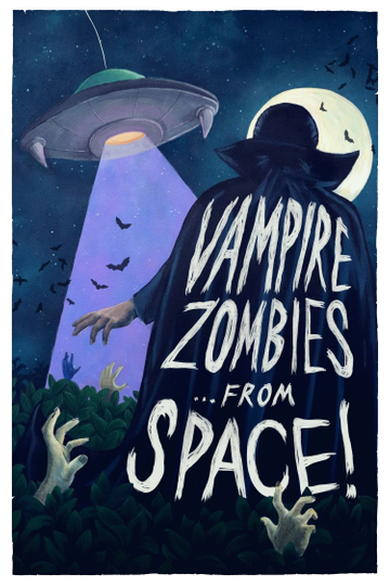 Vampire Zombies... From Space! Poster