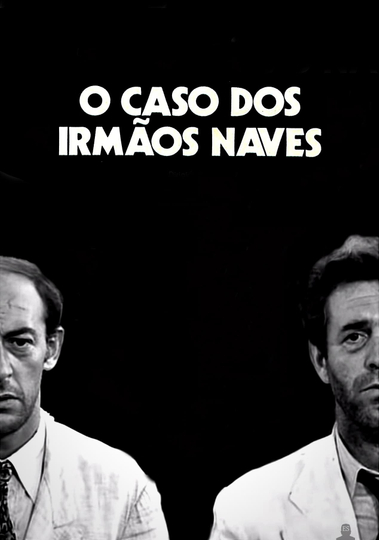 The Case of the Naves Brothers