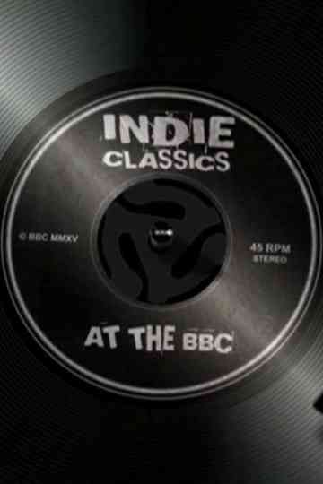 Indie Classics at the BBC poster