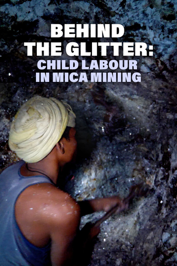 Behind The Glitter: Child Labour In Mica Mining