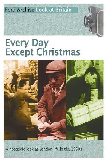 Every Day Except Christmas