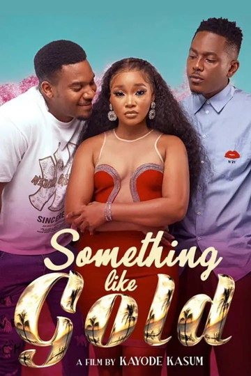 Something Like Gold Poster