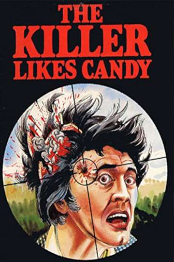 The Killer Likes Candy Poster