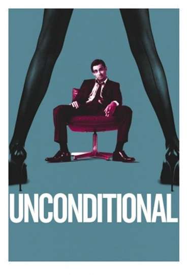 Unconditional Poster