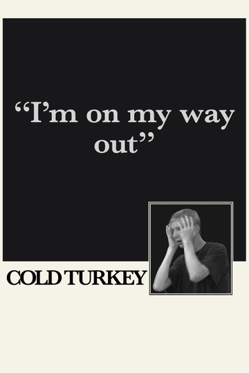 Cold Turkey