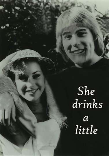 She Drinks a Little Poster