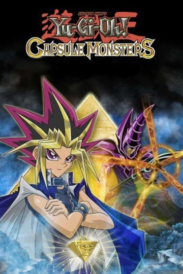 Yu-Gi-Oh! Capsule Monsters Poster