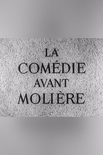 La comédie avant Molière