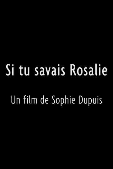Si tu savais Rosalie
