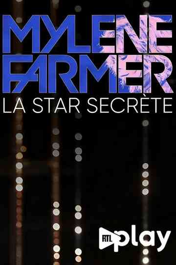 Mylène Farmer, la star secrète