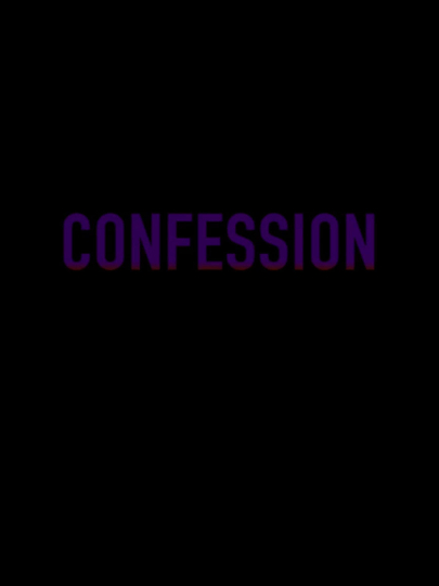 CONFESSION Poster