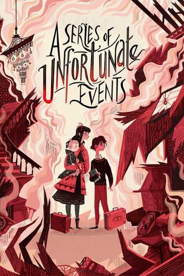 Lemony Snicket's A Series of Unfortunate Events Poster