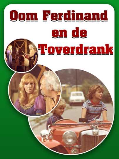 Oom Ferdinand en de toverdrank Poster