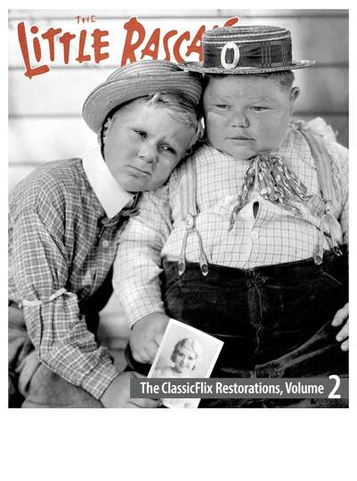 The Little Rascals: The ClassicFlix Restorations, Volume 2 Poster