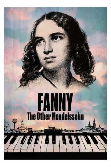 Fanny: The Other Mendelssohn Poster