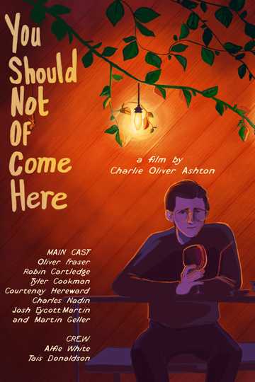 You Should Not Of Come Here Poster