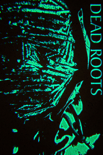 Dead Roots Poster