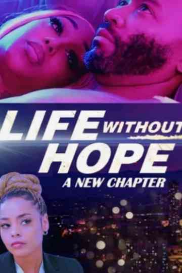 Life Without Hope: A New Chapter