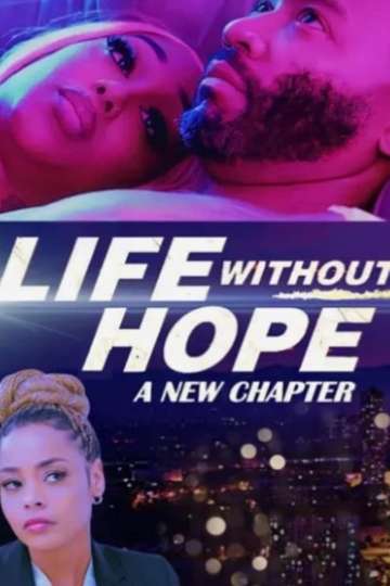 Life Without Hope: A New Chapter Poster