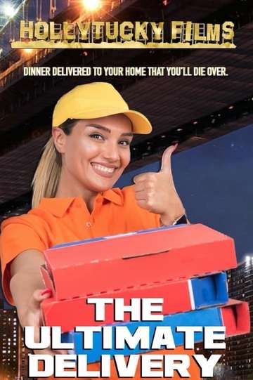 The Ultimate Delivery Poster