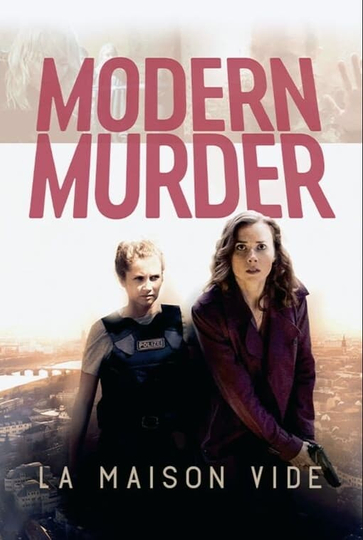 Modern Murder : La maison vide