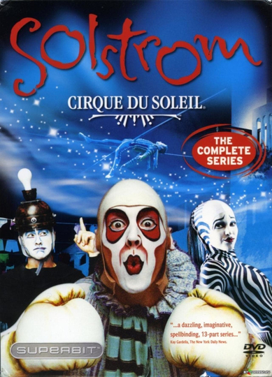 Cirque du Soleil: Solstrom