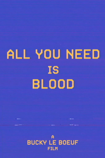 All You Need Is Blood Poster