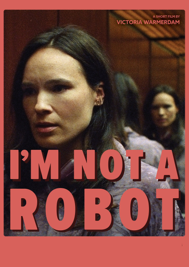 I'm Not a Robot Poster