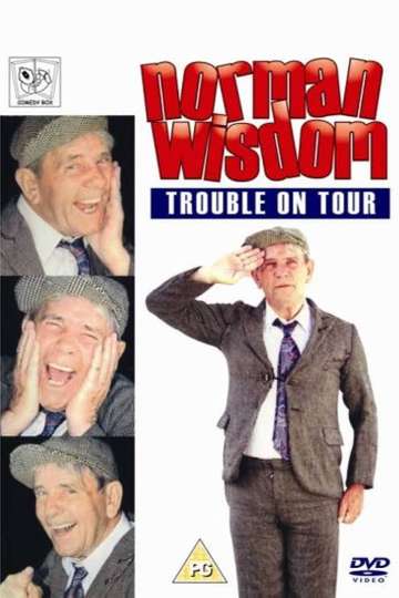 Norman Wisdom: Trouble On Tour Poster