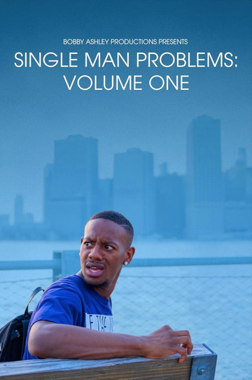 Single Man Problems: Volume One Poster